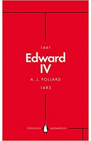 Edward IV (Penguin Monarchs)